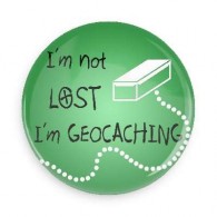 I'm not lost I'm Geocaching button