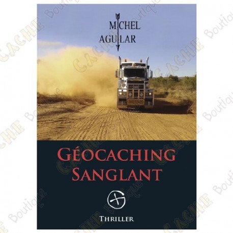 Thriller "Geocaching Sanglant" - Michel Aguilar, Francês