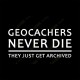 "Geocachers never die" T-shirt for Men