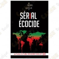 Thriller "Sérial Ecocide" - Michel Aguilar (Tome 4)